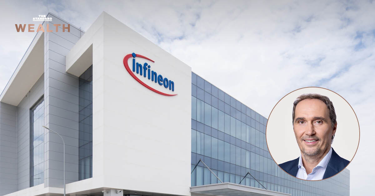 Infineon ทุ่ม 4.8 หมื่นล้าน เปิดฐานผลิตชิปพลังงานแห่งที่ 3 ของโลกในไทย จ้างงาน 5 พันคน
